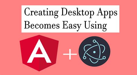 How to create an Electron app using Angular and .